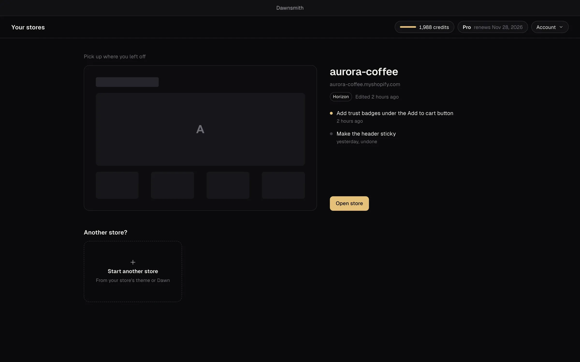 The Dawnsmith stores screen, listing a connected Shopify store with an option to add another.