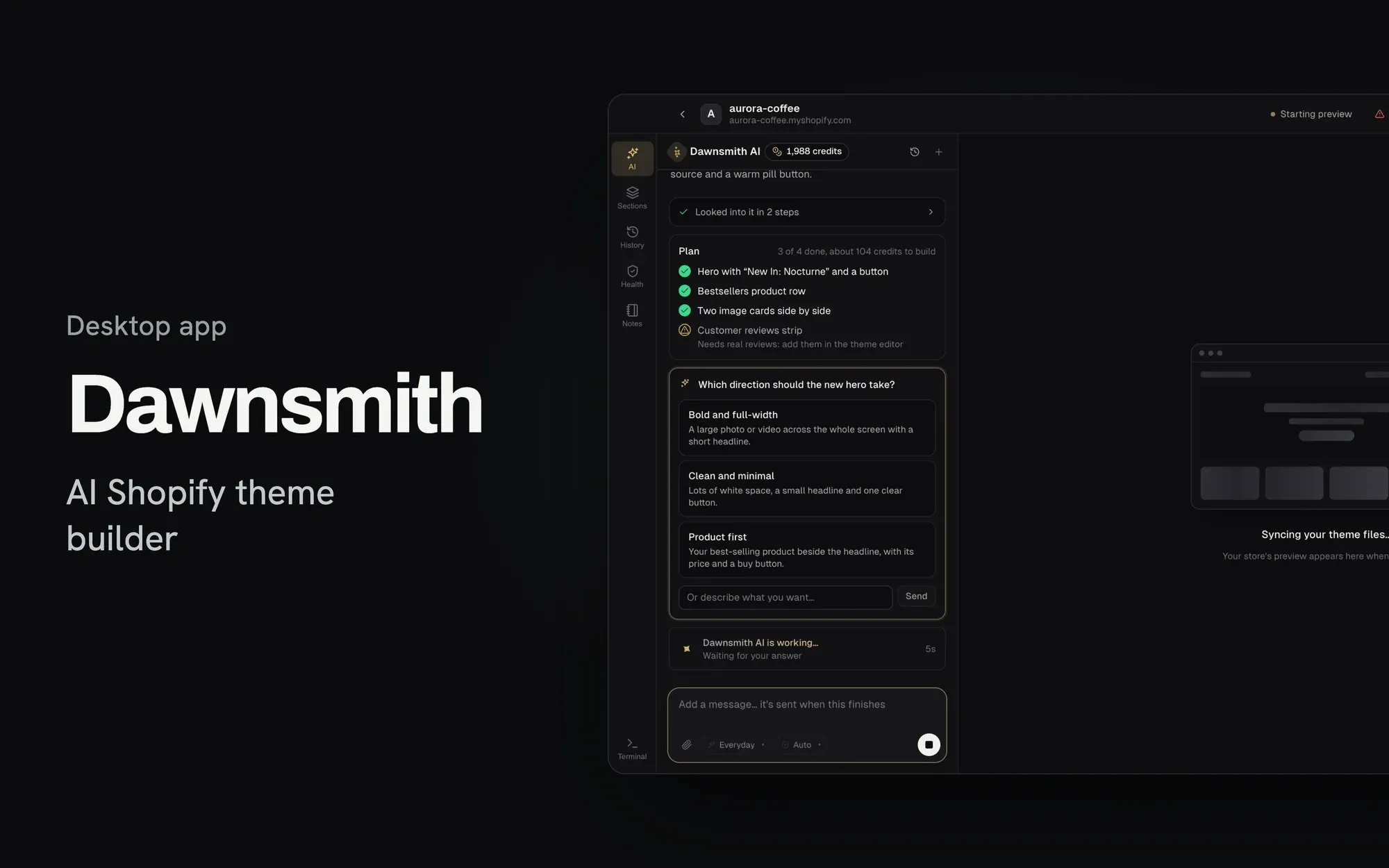 Dawnsmith — A desktop app that edits a Shopify theme by conversation, and keeps it off the store until you publish.